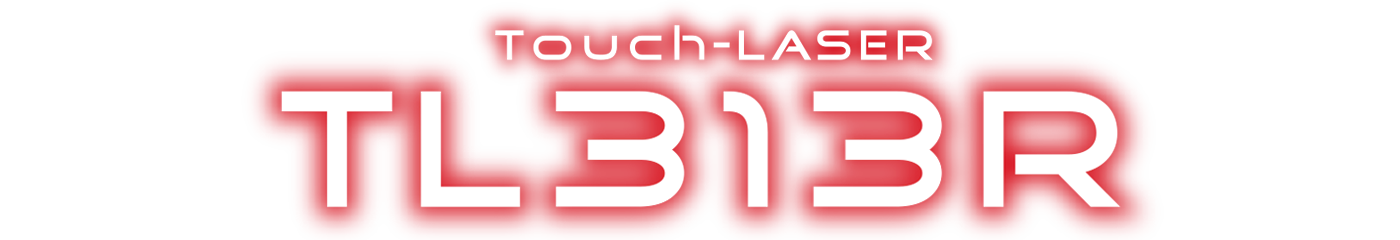 Touch-LASER TL313R
